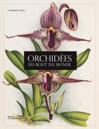 Les orchidées du bout du monde de Catherine VADON