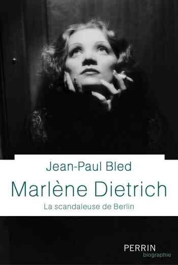 Marlène Dietrich de Jean-Paul BLED