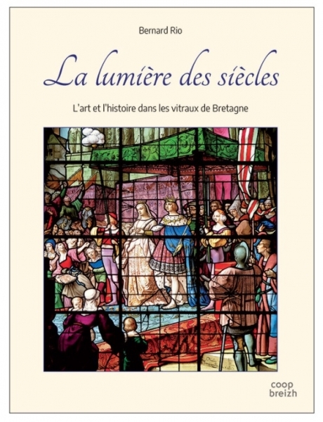 la lumière des siècles de Bernard RIO